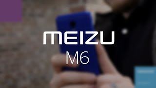 Видеообзор смартфона Meizu M6