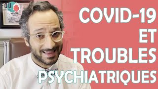 Les troubles psychiatriques associés à deux fois plus de mortalité de la COVID-19 ?