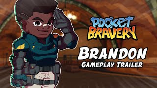 Pocket Bravery DLC: Meet Brandon!