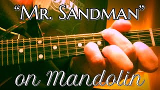 How to Play “Mr. Sandman” on Mandolin