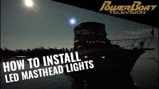 How to Install Attwood LED Masthead Lights | DIY