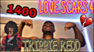 LOVE SCARS 4 ~TRIPPIE REDD REACTION😱‼️