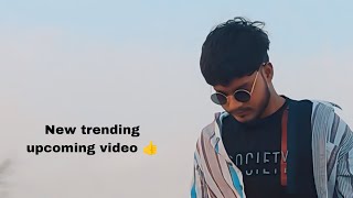 New trending upcoming video 👍