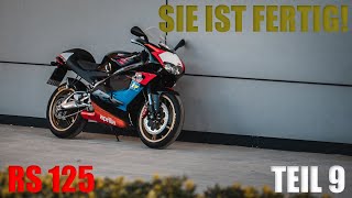 Das Projekt ist abgeschlossen! | Aprilia RS125 FINALE