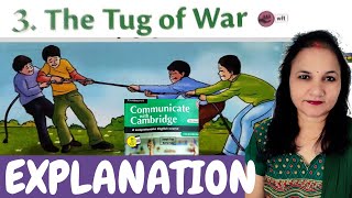 The Tug Of War | Explanation in Hindi | Class 5 | Communicate with Cambridge | CBSE