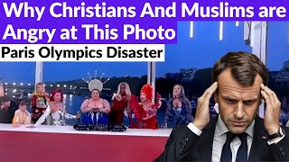 Why Christians and Muslims are Angry at This Photo??? Paris Olympics Ceremony Disaster Explained