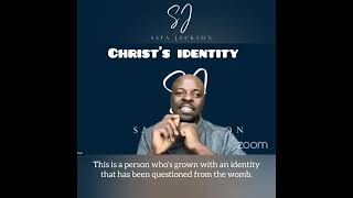 Jesus Identity Issues? Identity Nuggets With Saya Jackson  Part 4