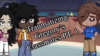 Gregory’s Classmates React PT. 1 — Glammike and Gregbot —GLRV