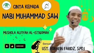 CINTA KEPADA NABI MUHAMMAD SAW || Ustadz Robafin Faridz, S.Pd.I