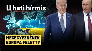 Ukrajna: jöhet Biden és Putyin találkozója? - Heti Hírmix