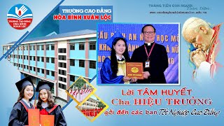 🚸Lời Tâm Huyết của Cha Hiệu Trưởng Giuse, Thân Gởi Đến Các Bạn Sinh Viên Cao Đẳng Hòa Bình Xuân Lộc