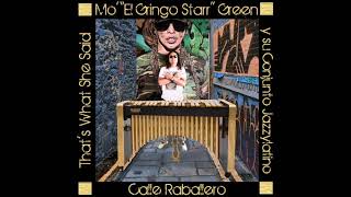 Mo’ “El Gringo Starr” Green y su Conjunto Jazzylatino - That’s What She Said (2020) #salsapati