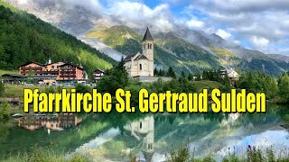 PFARRKIRCHE ST. GERTRAUD (THE PARISH CHURCH ST. GERTRAUD) IN SULDEN, SÜDTIROL, ITALY (2021) || 4K