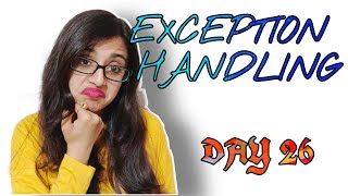 Exception Handling || Day 26 || Java