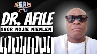 Dr. Afile - Obor Nojie Nienlen (Official Music Video)