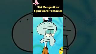 Squidward tentacles || Fakta mengerikan Squidward Tentacles ??#spongebob #squidward #faktaunik