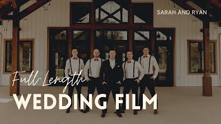 Sarah and Ryan || Wedding Full-Length Film