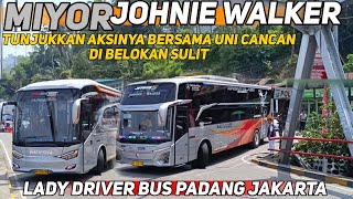 TUNJUKKAN AKSI DI BELOKAN SULIT BERSAMA LADY DRIVER BUS‼️UNI CANCAN[MIYOR JOHNIE WALKER]