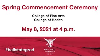 Ball State University -  Spring Commencement 2021