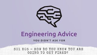 S01E03 - How do you know you are going to get fired? - Eng. Advice Pod