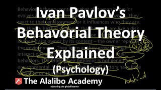 Ivan Pavlov's Behavourial Theory | Psychology | The Alalibo Academy