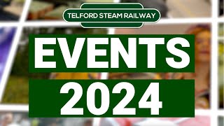 Check out our 2024 Events - Telford Steam Railway