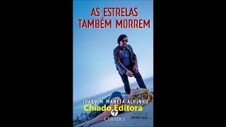 As Estrelas também Morrem - O novo romance de Joaquim Maneta Alhinho