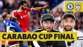 CHELSEA VS LIVERPOOL | CARABAO CUP FINAL PREVIEW