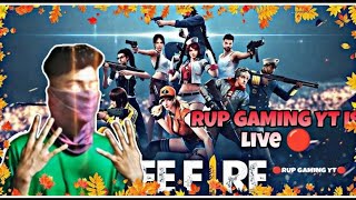 RUP GAMING YT is live Free fire game play ▶️