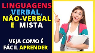 Linguagens VERBAL, NÃO VERBAL E MISTA - Veja como é fácil aprender