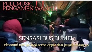 Sensasi Bus Jaya Utama, BUMEL CEPAT YANG PENUH HIBURAN