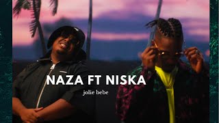 NAZA. jolie bébé (ft Niska)