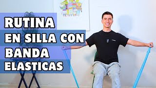 Ejercicios en Silla con Bandas elásticas. Adultos Mayores