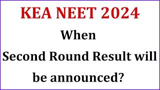 KCET NEET 2024 | When Second Round Result will be announced? | Second Round Result Date | KCET 2024