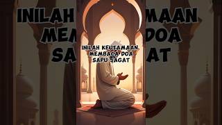 Keutamaan Doa Sapu Jagat #islamicshorts#berdoa