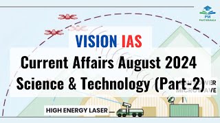 August 2024 | Vision IAS Current Affairs| Science and technology (Part 2)