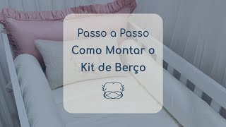 Tutorial - Como Montar o Kit de Berço