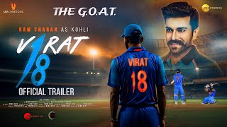 Virat Kohli: Jersey No.18 - Official Trailer | Ram Charan | Kiara Advani | Virat 18 Teaser| Fan Made