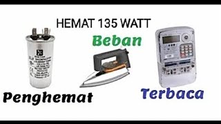 Pembuktian alat hemat listrik untuk setrika terbaca di KWH meter hemat 135watt