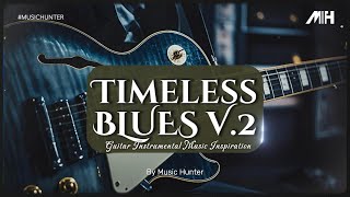 TIMELESS BLUES Vol. 2 ("Blues Beyond Time: Where Every Note Lives On.")