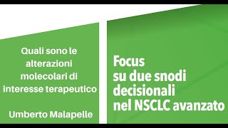 Quali sono le alterazioni molecolari di interesse terapeutico - Umberto Malapelle