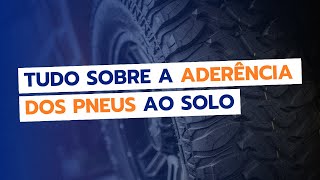 TUDO sobre ADERÊNCIA dos PNEUS ao solo