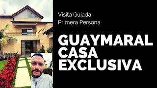 GUAYMARAL CASA