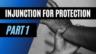 Injunction for Protection Part 1