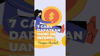 7 CARA HASILIN UANG DARI INTERNET TANPA MODAL