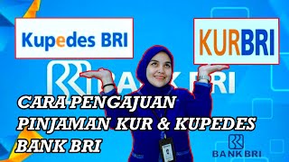 CARA MENGAJUKAN PINJAMAN KUR & KUPEDES DI BANK BRI