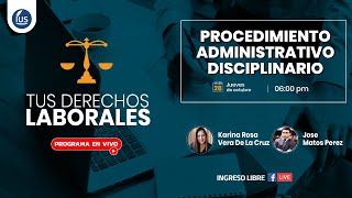 Tus Derecho Laborales - Procedimiento Administrativo Disciplinario