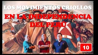 Los movimientos criollos en la independencia del Perú. T2E10