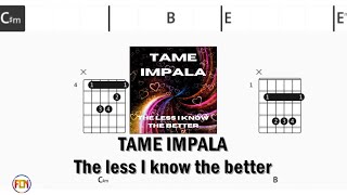 TAME IMPALA The less I know the better FCN GUITAR CHORDS & LYRICS