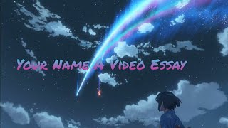 Your Name A Video essay